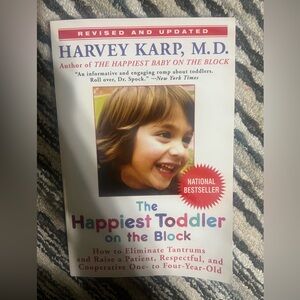 Happiest Toddler on the Block by Harvey Karl, MD